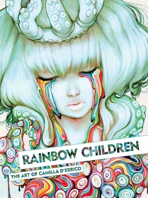 cover image of Rainbow Children: The Art of Camilla d'Errico